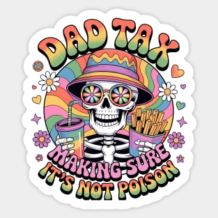 Dad Tax Making Sure It's Not Poison Fathers Day Vintage Sticker